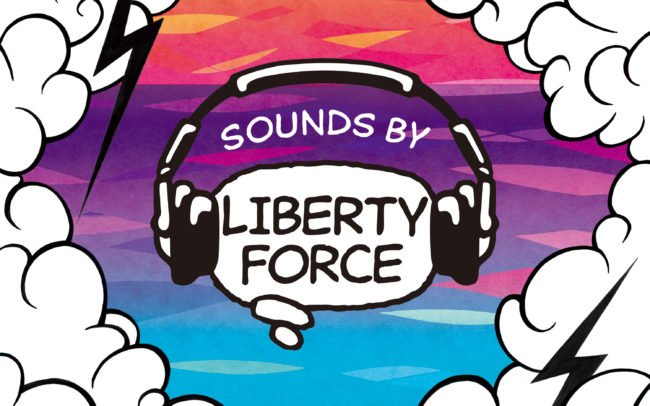 LIBERTY FORCE（リバティフォース）：自由の力